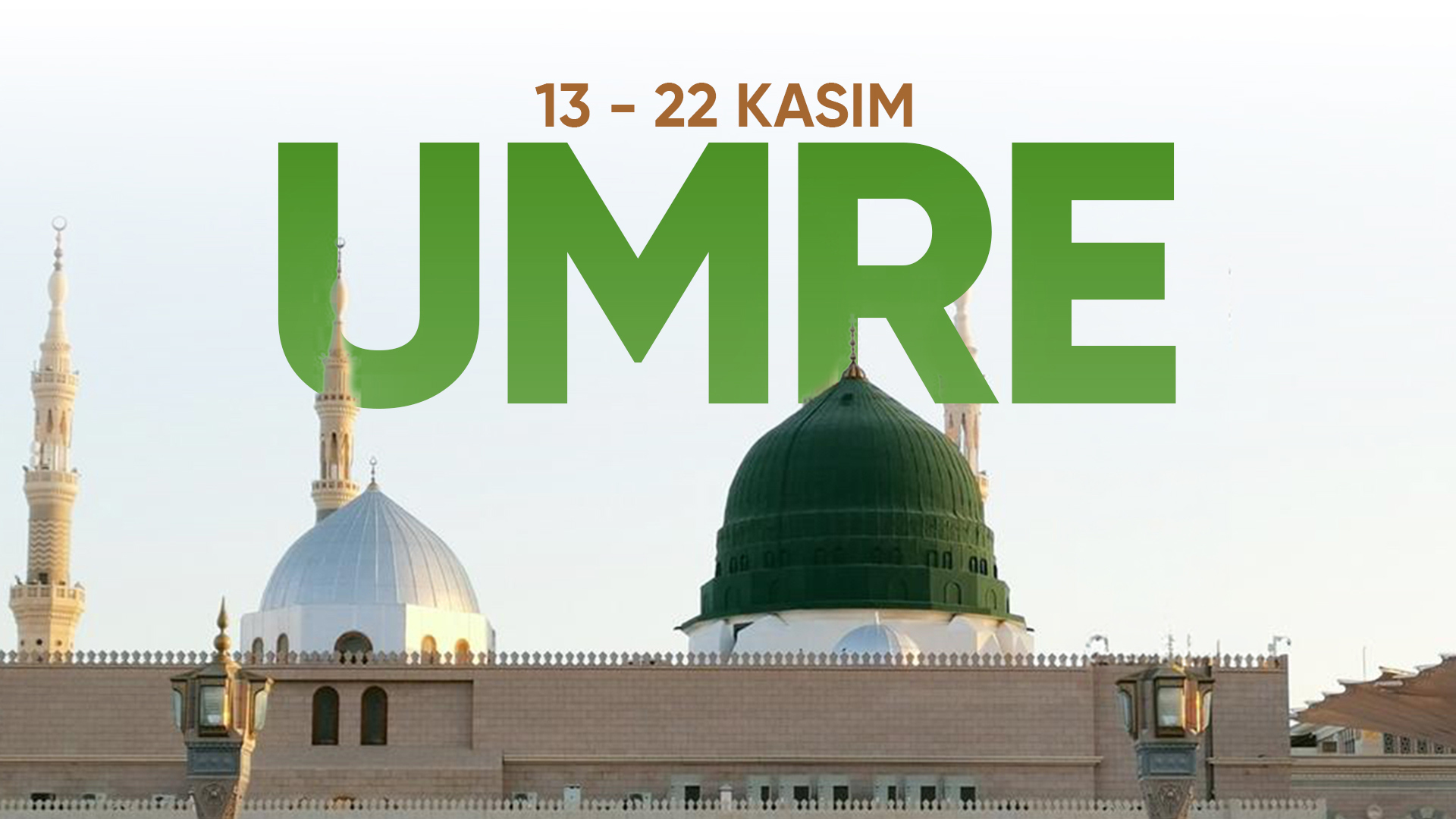 13 - 22 KASIM | EKONOMİK KASIM UMRESİ