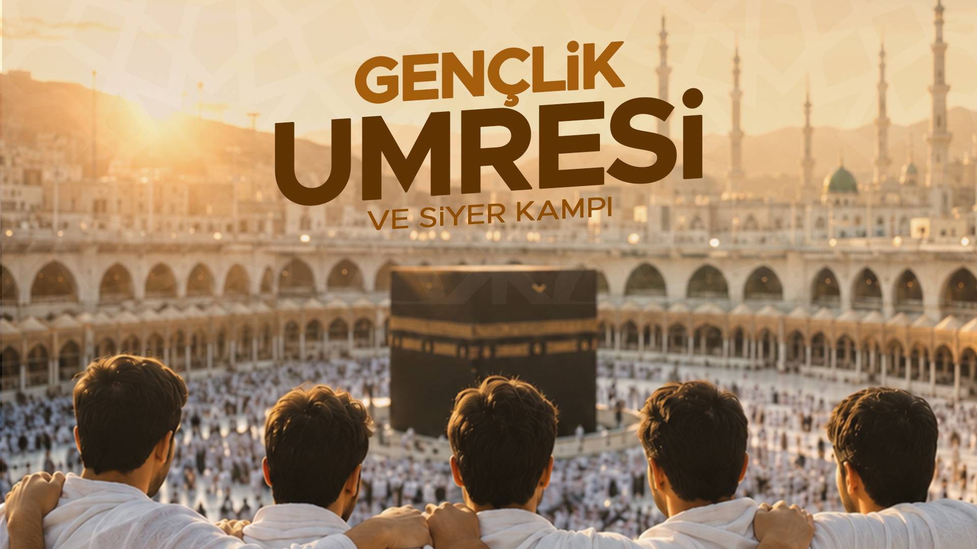 17 - 25 AĞUSTOS | GENÇLİK UMRESİ VE SİYER KAMPI