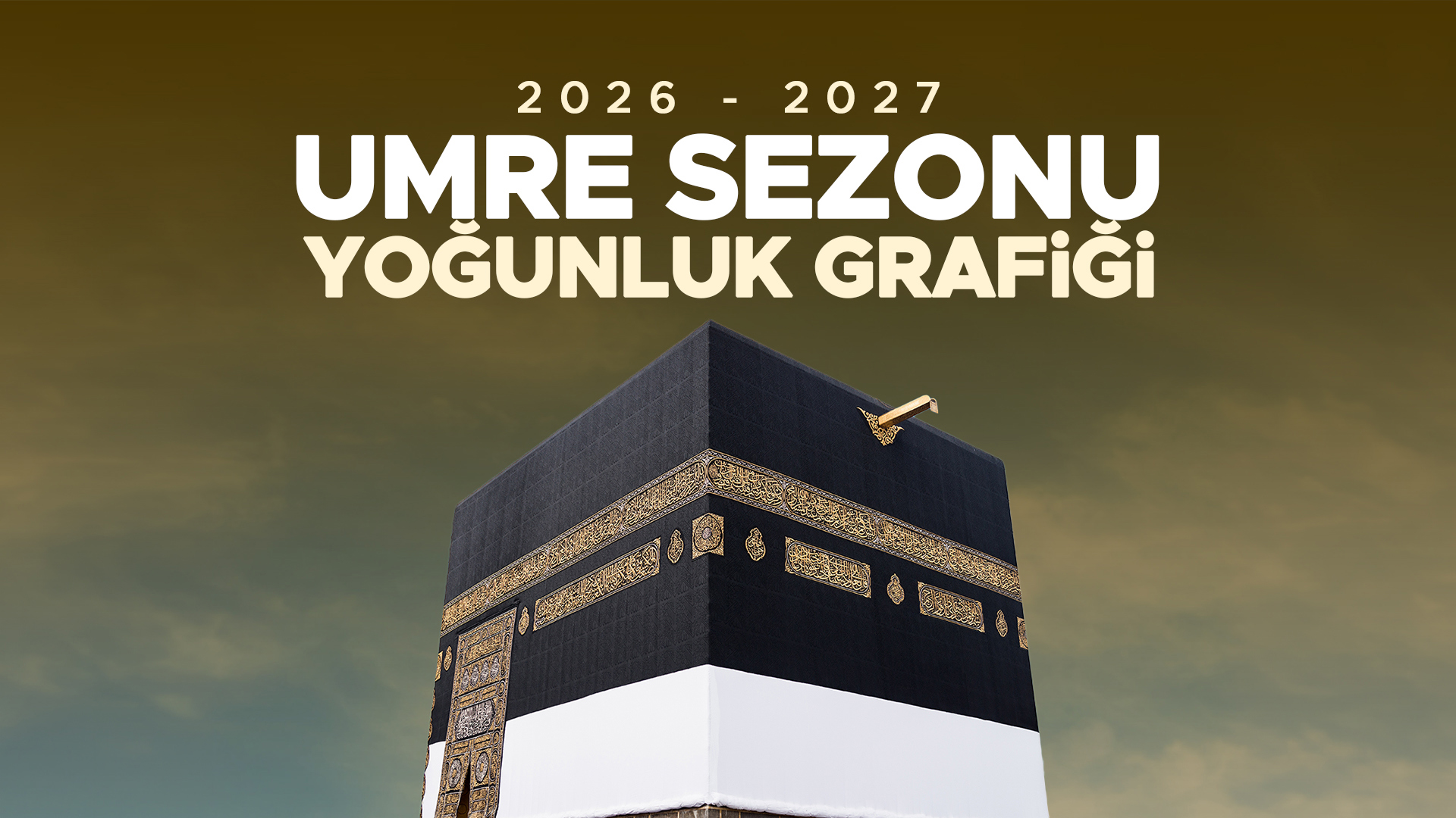 2026-2027 Umre Sezonu Yoğunluk Grafiği: Umreye Ne Zaman Gidilmeli?