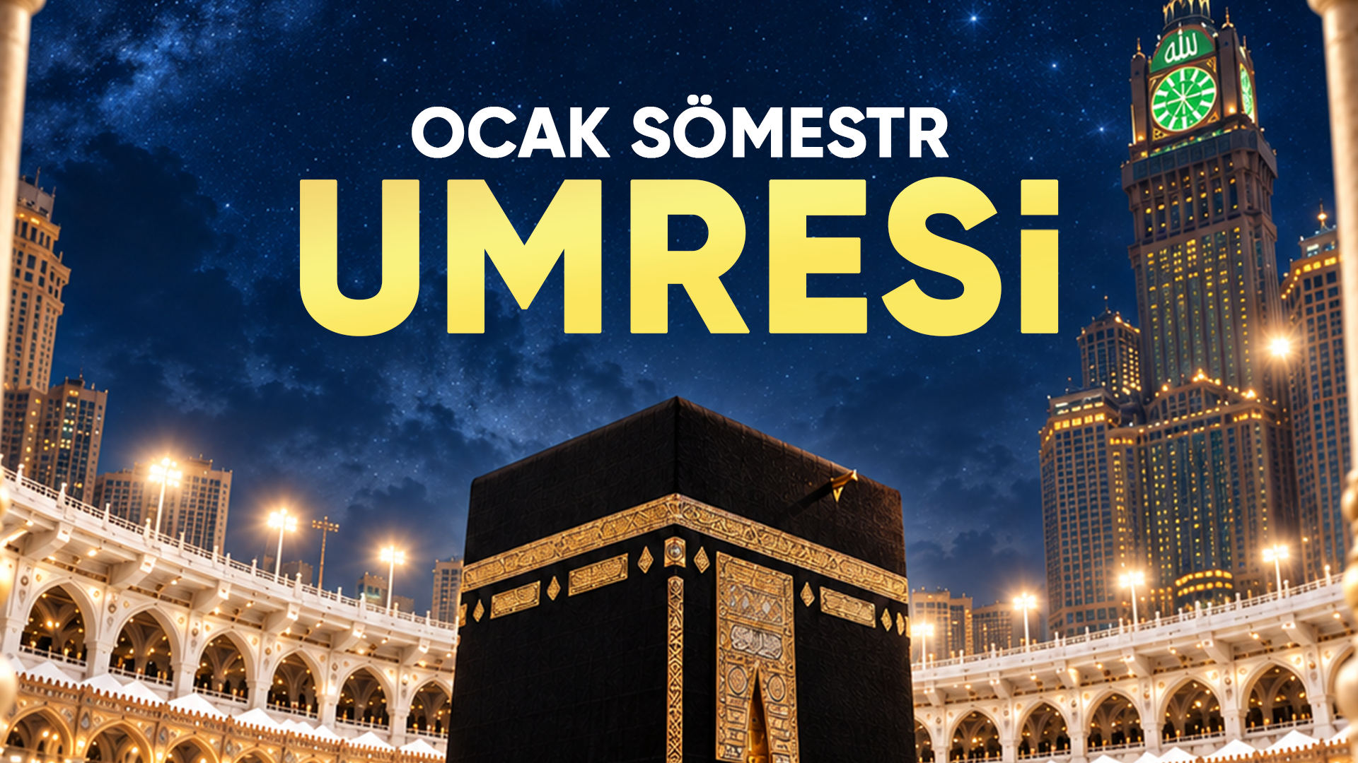 27 OCAK -  05 ŞUBAT | EKONOMİK UMRE PROGRAMI