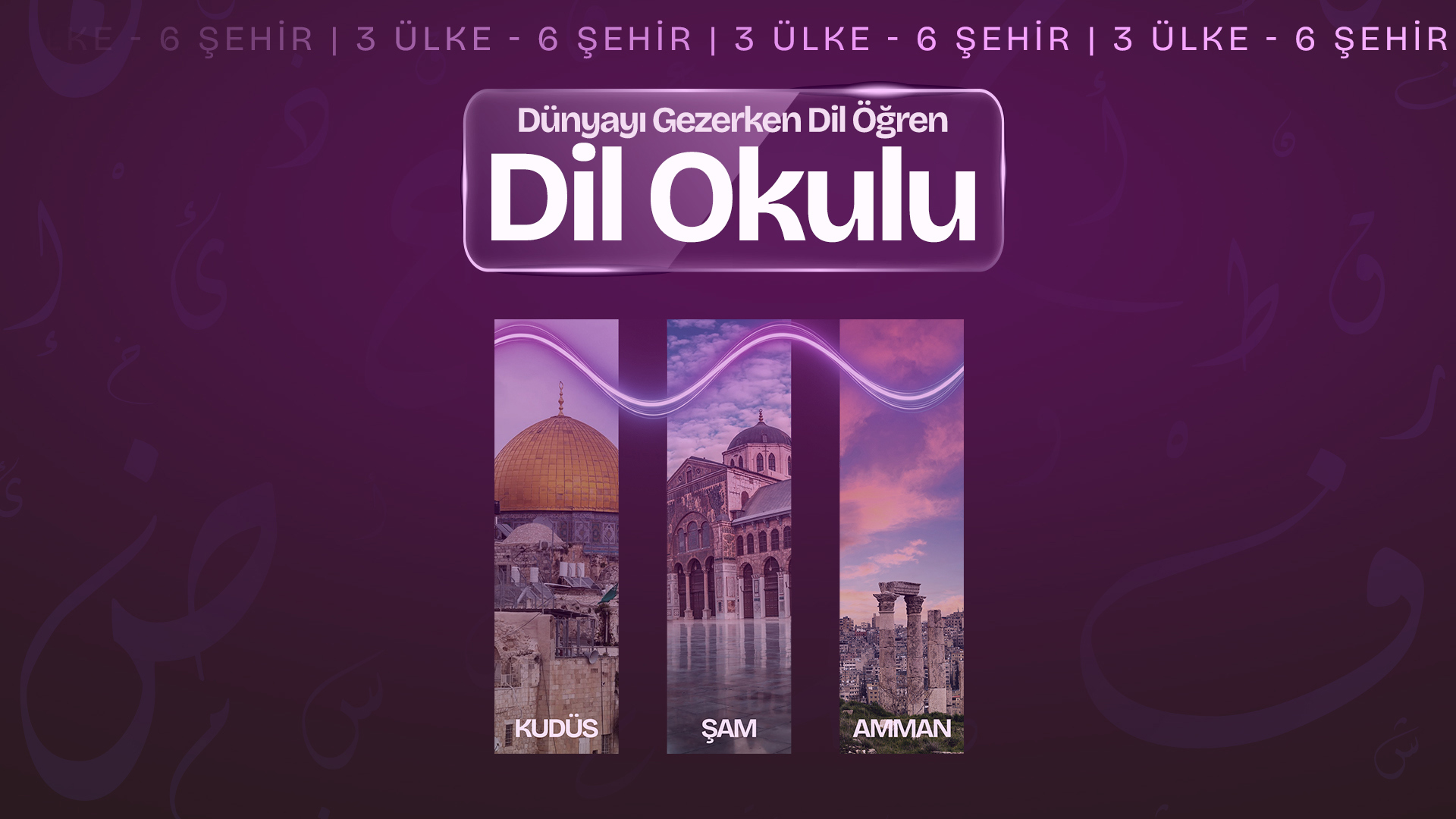 30 HAZİRAN - 19 TEMMUZ | ARAPÇA DİL OKULU