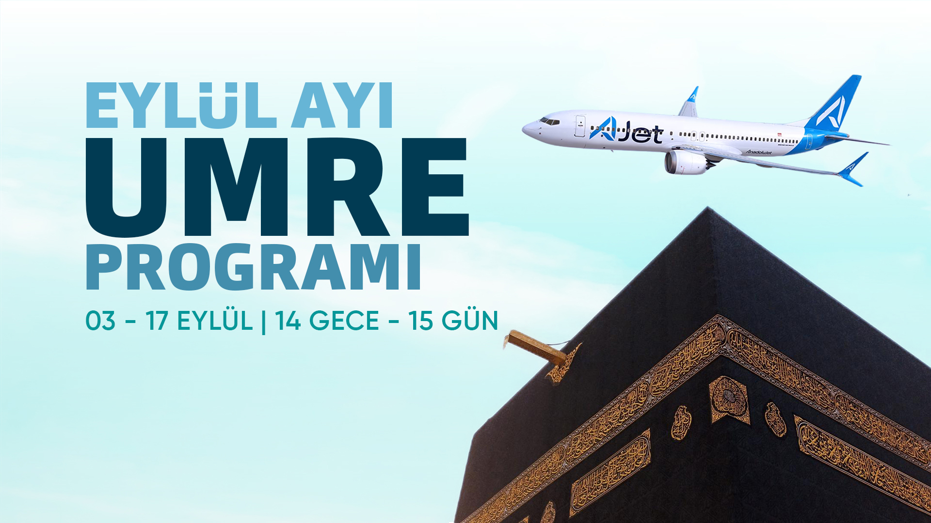 EYLÜL UMRESİ | 03 - 17 EYLÜL